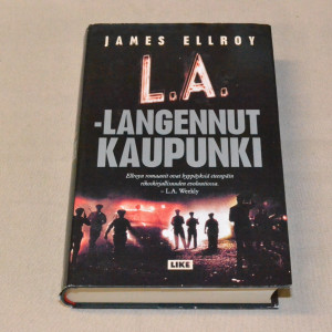 James Ellroy L.A. - langennut kaupunki
